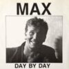 Max – Day By Day